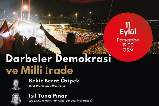 OSM’de “Darbeler, Demokrasi ve Milli İrade” konuşulacak