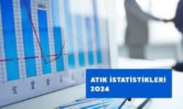 Türkiye’de 2024 Yılında 120 Milyon Ton Atık Oluştu