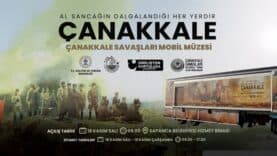 Çanakkale Savaşları Mobil Müzesi Sapanca’da ziyarete açılıyor