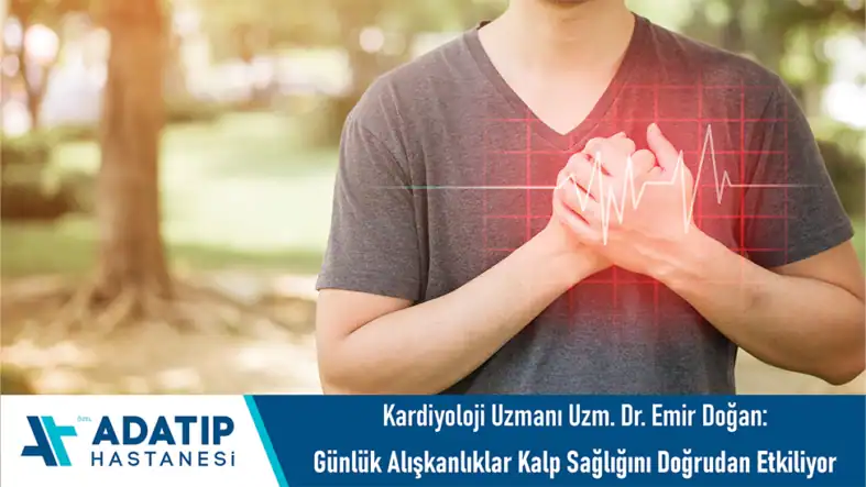 gunluk-aliskanliklar-kalp-sagligini-dogrudan-etkiliyor